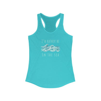 I'd Rather be in the Sea Women's Tank