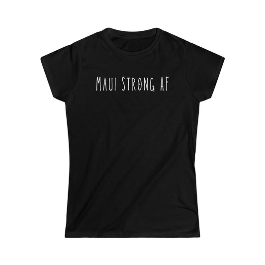 Maui Strong AF Women's Cap Sleeve Softstyle Tee in 4 colors