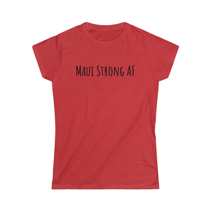 Maui Strong AF Women's Cap Sleeve Softstyle Tee in 4 colors